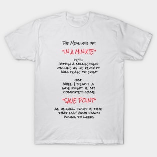 The Meanings of  "In a Minute" T-Shirt